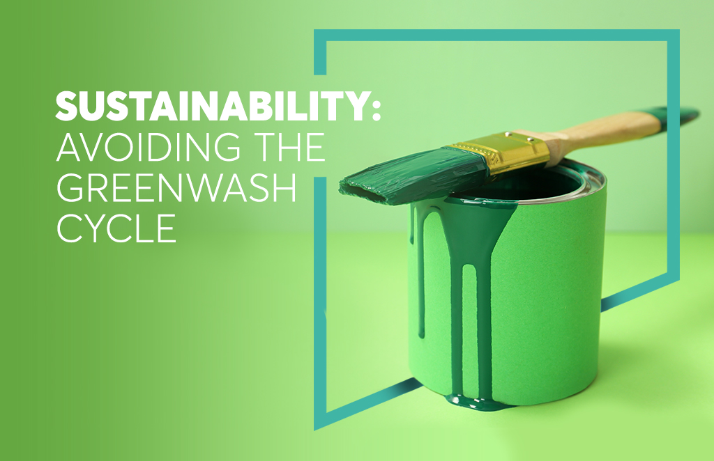 Sustainability: Avoiding The Greenwash Cycle - Something Big